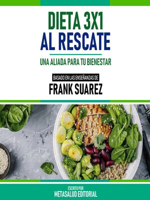 cover image of Dieta 3x1 Al Rescate--Basado En Las Enseñanzas De Frank Suarez